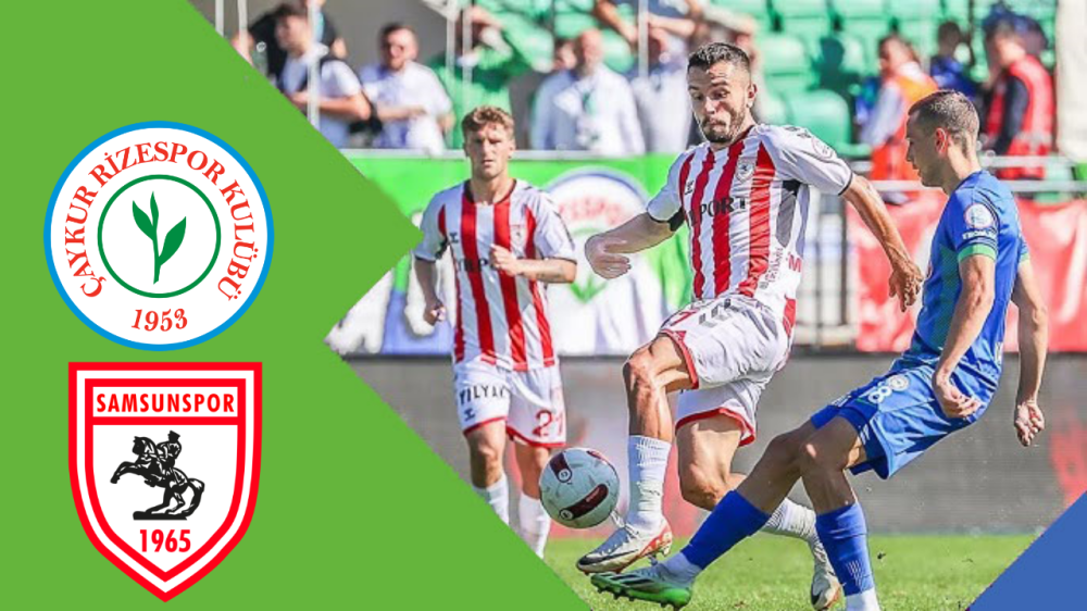 ÇAYKUR RİZESPOR, KARADENİZ DERBİSİNDE SAMSUNSPOR’U AĞIRLIYOR