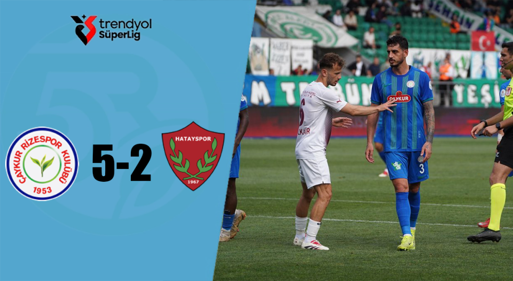 RİZESPOR SEZONU FIRTINA GİBİ KAPADI: 5-2'LİK GÖRKEMLİ GALİBİYET